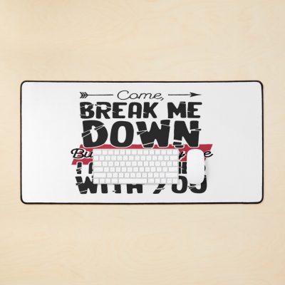 Come Break Me Down Bury Me I Am Finished With You Letra Cancion 30 Seconds To Mars Frase Emo Mouse Pad Official MCR Merch